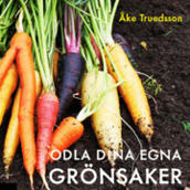 Odla dina egna grönsaker