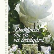 Drömmen om en vit trädgård