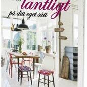 Inred lantligt på ditt eget sätt